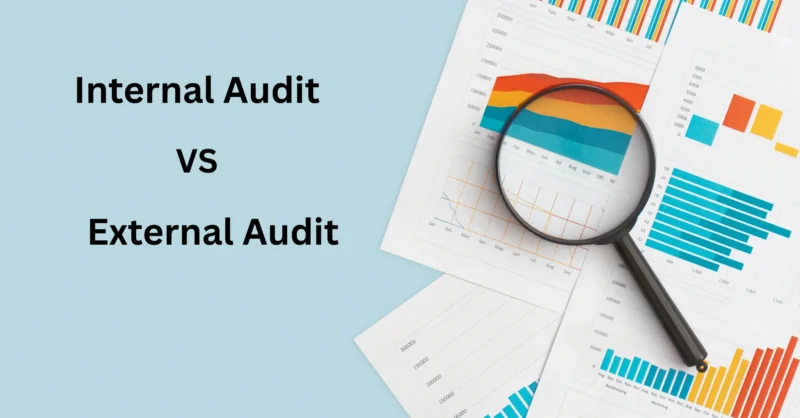 Internal Audit vs External Audit: Understanding the Difference